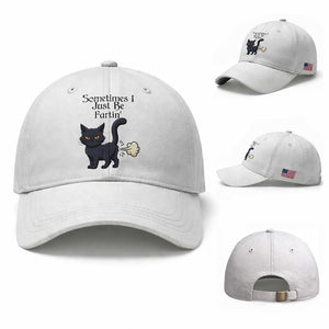 Funny Black Cat Bathroom Humor Baseball Cap Sometimes I Just Be Fartin TS12 Baseball Cap Universal Fit White Print Your Wear