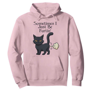 Funny Black Cat Bathroom Humor Hoodie Sometimes I Just Be Fartin TS12 Light Pink Print Your Wear