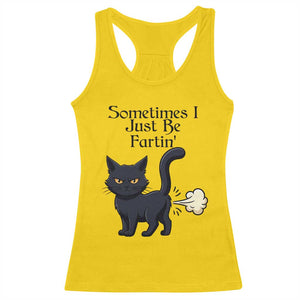 Funny Black Cat Bathroom Humor Racerback Tank Top Sometimes I Just Be Fartin TS12 Daisy Print Your Wear