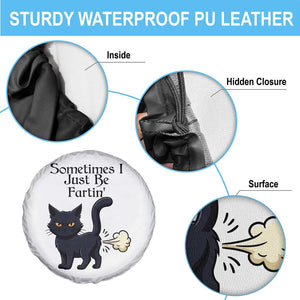 Funny Black Cat Bathroom Humor Spare Tire Cover Sometimes I Just Be Fartin TS12 Print Your Wear