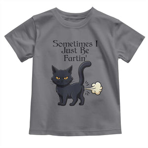 Funny Black Cat Bathroom Humor Toddler T Shirt Sometimes I Just Be Fartin TS12 Charcoal Print Your Wear