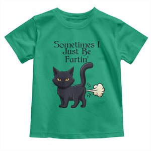 Funny Black Cat Bathroom Humor Toddler T Shirt Sometimes I Just Be Fartin TS12 Irish Green Print Your Wear