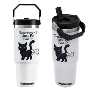 Funny Black Cat Bathroom Humor Flip Straw Tumbler Sometimes I Just Be Fartin TS12 One Size: 30 oz White Print Your Wear