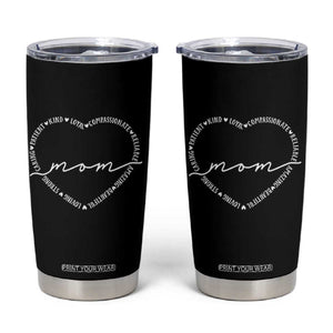 Mothers Day Mom Quotes Tumbler Cup Heart Shape Loving Typography Gift TS12 Black Print Your Wear