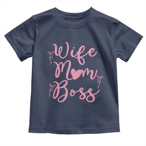 Funny Wife Mom Boss Toddler T Shirt Girly Pink Bows Mothers Day Gift TS12 Navy Print Your Wear