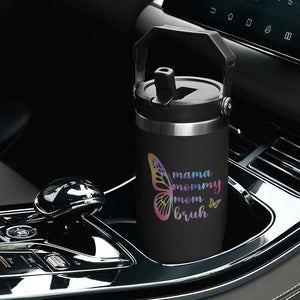 Funny Mom Saying Gift Flip Straw Tumbler Mama Mommy Mom Bruh TS12 Print Your Wear