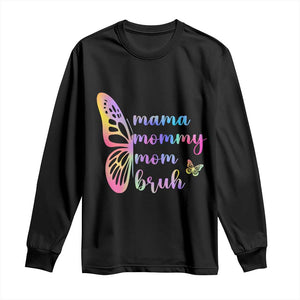 Funny Mom Saying Gift Long Sleeve Shirt Mama Mommy Mom Bruh TS12 Black Print Your Wear