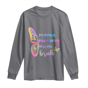Funny Mom Saying Gift Long Sleeve Shirt Mama Mommy Mom Bruh TS12 Charcoal Print Your Wear