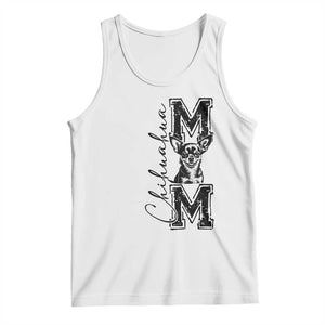 Chihuahua Mom Gift Tank Top Mothers Day Dog Lover TS12 White Print Your Wear