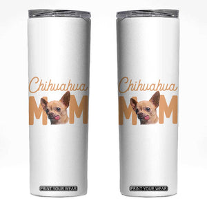 Proud Dog Mom Chihuahua Skinny Tumbler Mothers Day Lover Gift TS12 White Print Your Wear