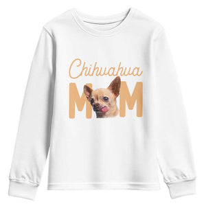 Proud Dog Mom Chihuahua Youth Sweatshirt Mothers Day Lover Gift TS12 White Print Your Wear