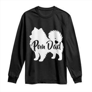 Proud Pomeranian Dad Long Sleeve Shirt Small Breed Dog Owner Gift TS12 Black Print Your Wear