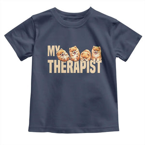 My Therapist Is My Dog Toddler T Shirt Cute Pomeranian Lover Meme TS12 Navy Print Your Wear