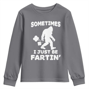 Bigfoot Bathroom Humor Youth Sweatshirt Sometimes I Just Be Fartin TS12 Charcoal Print Your Wear