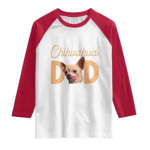 Proud Chihuahua Dad Raglan Shirt Ankle Biter Dog Lover TS12 White Red Print Your Wear