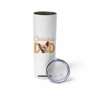 Proud Chihuahua Dad Skinny Tumbler Ankle Biter Dog Lover TS12 Print Your Wear