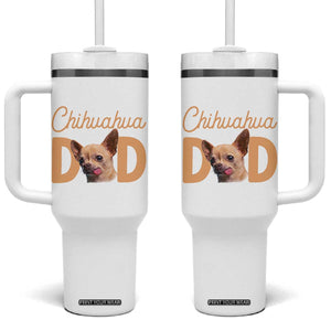 Proud Chihuahua Dad Tumbler With Handle Ankle Biter Dog Lover TS12 One Size: 40 oz White Print Your Wear