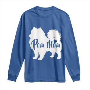 Proud Pom Mom Long Sleeve Shirt Pomeranian Dog Lover Gift TS12 Royal Blue Print Your Wear