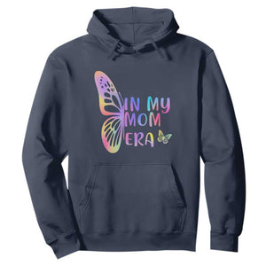 In My Mom Era Hoodie Colorful Butterfly Mothers Day Gift TS12 Navy Print Your Wear
