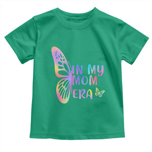In My Mom Era Toddler T Shirt Colorful Butterfly Mothers Day Gift TS12 Irish Green Print Your Wear