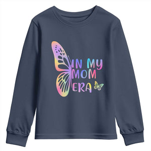 In My Mom Era Youth Sweatshirt Colorful Butterfly Mothers Day Gift TS12 Navy Print Your Wear