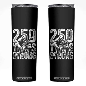 250 Years Strong Bigfoot Guitar Skinny Tumbler USA 250th Anniversary Gift TS12 Black Print Your Wear