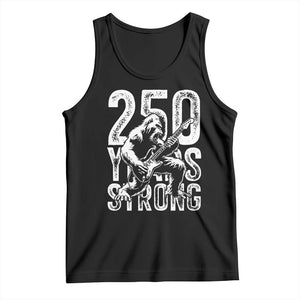 250 Years Strong Bigfoot Guitar Tank Top USA 250th Anniversary Gift TS12 Black Print Your Wear