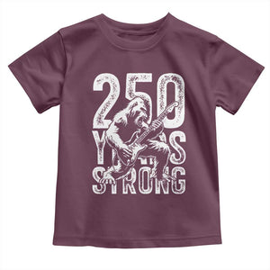 250 Years Strong Bigfoot Guitar Toddler T Shirt USA 250th Anniversary Gift TS12 Maroon Print Your Wear