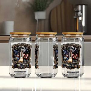 Astronaut 250 Years Of Pioneer Spirit Glass Can Patriotic Astronaut Graphic Gift TS12 Print Your Wear