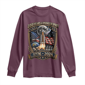 Astronaut 250 Years Of Pioneer Spirit Long Sleeve Shirt Patriotic Astronaut Graphic Gift TS12 Maroon Print Your Wear