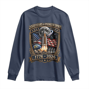 Astronaut 250 Years Of Pioneer Spirit Long Sleeve Shirt Patriotic Astronaut Graphic Gift TS12 Navy Print Your Wear