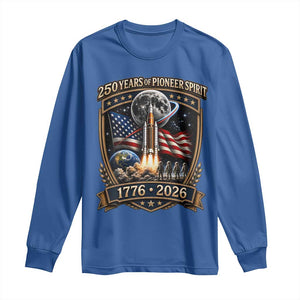 Astronaut 250 Years Of Pioneer Spirit Long Sleeve Shirt Patriotic Astronaut Graphic Gift TS12 Royal Blue Print Your Wear