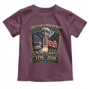 Astronaut 250 Years Of Pioneer Spirit Toddler T Shirt Patriotic Astronaut Graphic Gift TS12 Maroon Print Your Wear