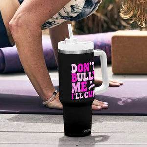 Funny Adult Humor Tumbler With Handle Do Not Bully Me I Will Cum TS12 Print Your Wear