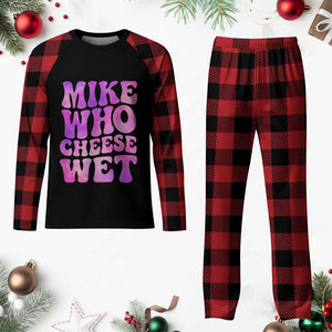Funny Adult Humor Plaid Pajama Set Mike Who Cheese Wet