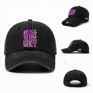 Funny Adult Humor Washed Cotton Baseball Cap Mike Who Cheese Wet