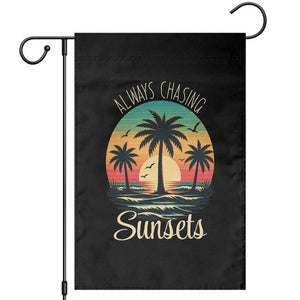 Vintage Always Chasing Sunsets Garden Flag Hawaiian Tropical Beach Graphic TS12 Black Print Your Wear