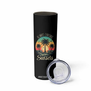 Vintage Always Chasing Sunsets Skinny Tumbler Hawaiian Tropical Beach Graphic TS12 Print Your Wear