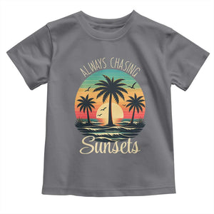 Vintage Always Chasing Sunsets Toddler T Shirt Hawaiian Tropical Beach Graphic TS12 Charcoal Print Your Wear