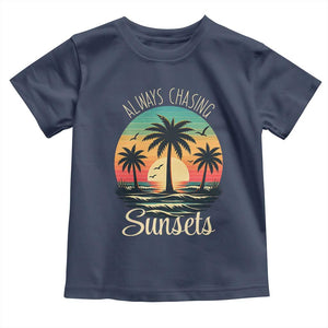 Vintage Always Chasing Sunsets Toddler T Shirt Hawaiian Tropical Beach Graphic TS12 Navy Print Your Wear