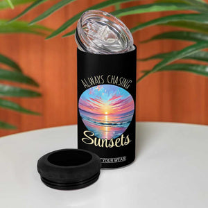Always Chasing Sunsets 4 in 1 Can Cooler Tumbler Summer Vacation Travel Gift TS12 Print Your Wear