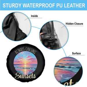 Always Chasing Sunsets Spare Tire Cover Summer Vacation Travel Gift TS12 Print Your Wear