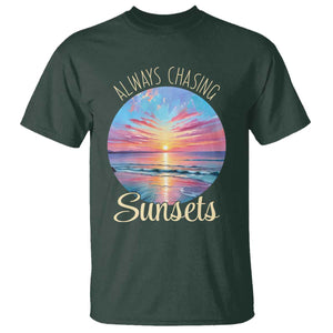 Always Chasing Sunsets T Shirt Summer Vacation Travel Gift TS12 Dark Forest Green Print Your Wear