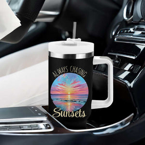 Always Chasing Sunsets Tumbler With Handle Summer Vacation Travel Gift TS12 Print Your Wear