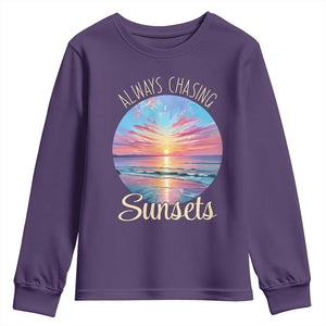 Always Chasing Sunsets Youth Sweatshirt Summer Vacation Travel Gift TS12 Purple Print Your Wear