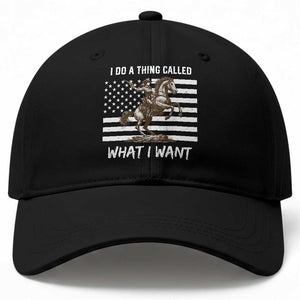 Patriotic Cowgirl Baseball Cap I Do A Thing Called What I Want American Flag TS12 Print Your Wear