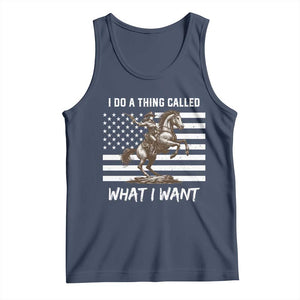 Patriotic Cowgirl Tank Top I Do A Thing Called What I Want American Flag TS12 Navy Print Your Wear