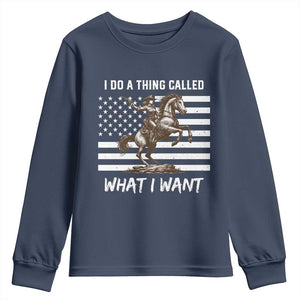 Patriotic Cowgirl Youth Sweatshirt I Do A Thing Called What I Want American Flag TS12 Navy Print Your Wear