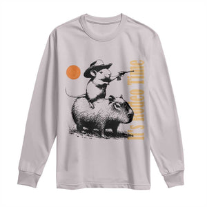 It Is Rodeo Time Long Sleeve Shirt Funny Wild West Mouse Riding Capybara TS12 Ice Gray Print Your Wear