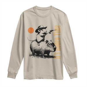 It Is Rodeo Time Long Sleeve Shirt Funny Wild West Mouse Riding Capybara TS12 Sand Print Your Wear